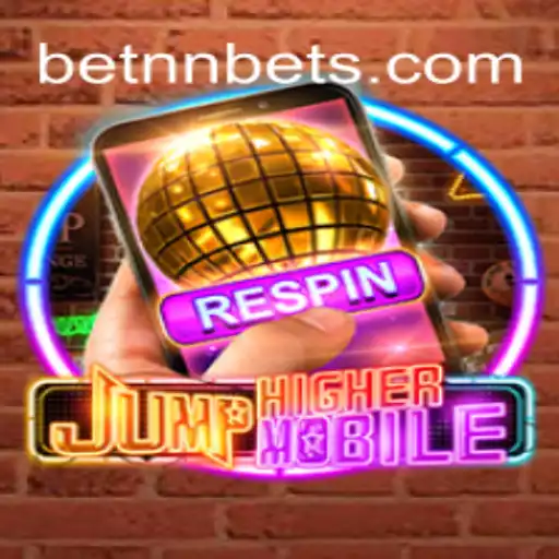 JumpHighermobile: Exploring the Thrilling World of the BETNN.COM Platform